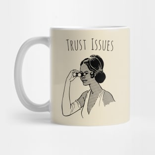 Trust Issues Mug